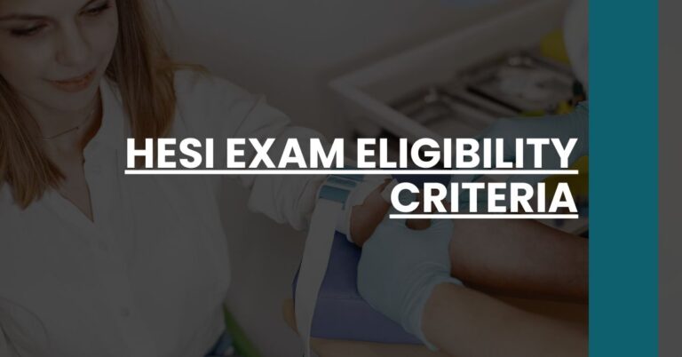 HESI Exam Eligibility Criteria Feature Image