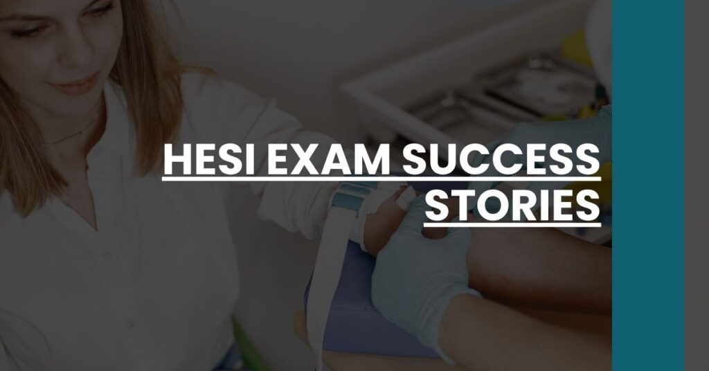 HESI Exam Success Stories Feature Image